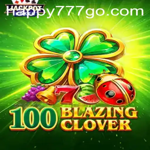 The Exciting World of 100BlazingClover: A Deep Dive into Gameplay and Strategy