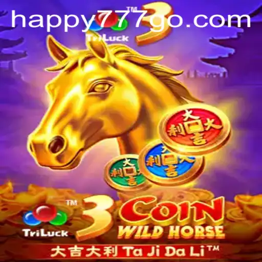 Explore the Thrills of 3CoinWildHorse with Happy777